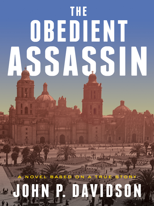 Title details for Obedient Assassin by John P. Davidson - Available